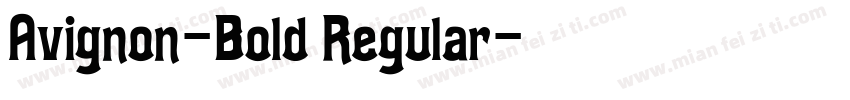 Avignon-Bold Regular字体转换